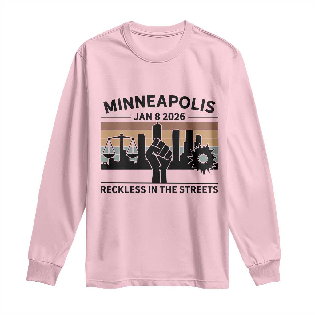 Minneapolis January 8 2026 Justice Movement Long Sleeve Shirt Reckless in the Streets Protest - Wonder Print Shop