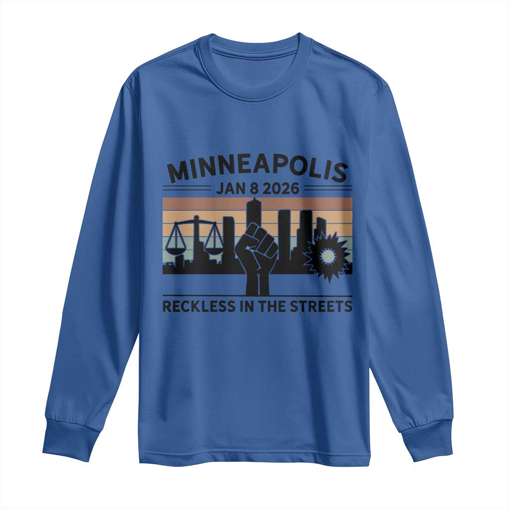 Minneapolis January 8 2026 Justice Movement Long Sleeve Shirt Reckless in the Streets Protest - Wonder Print Shop