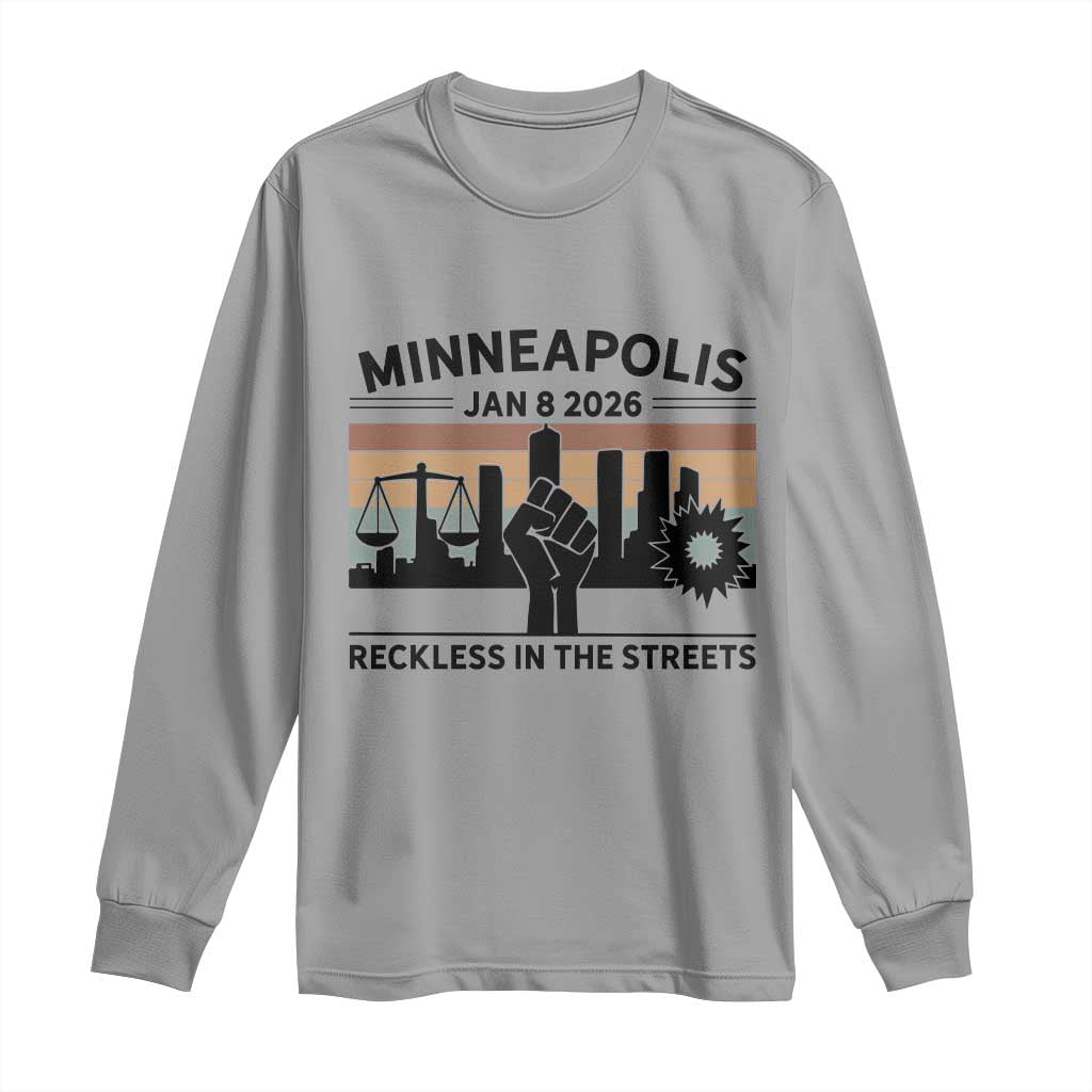 Minneapolis January 8 2026 Justice Movement Long Sleeve Shirt Reckless in the Streets Protest - Wonder Print Shop
