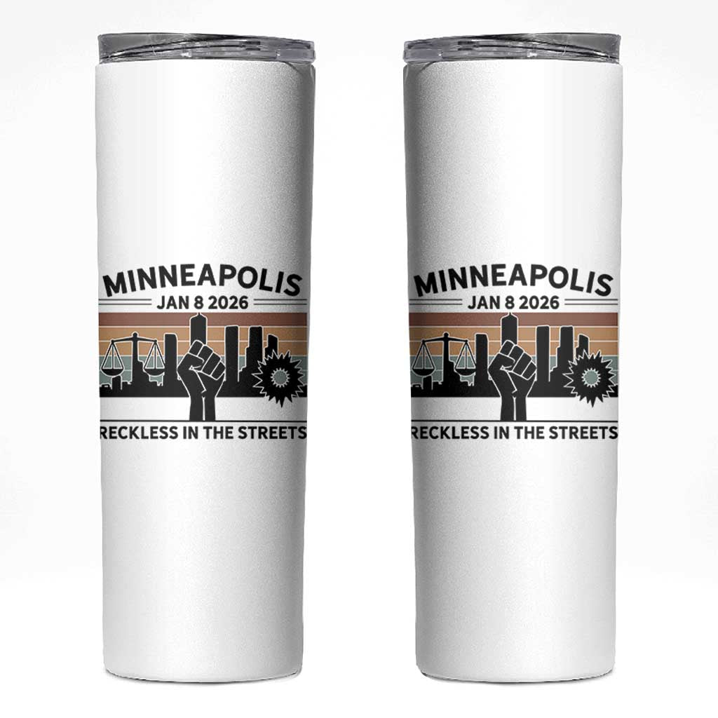 Minneapolis January 8 2026 Justice Movement Skinny Tumbler Reckless in the Streets Protest - Wonder Print Shop