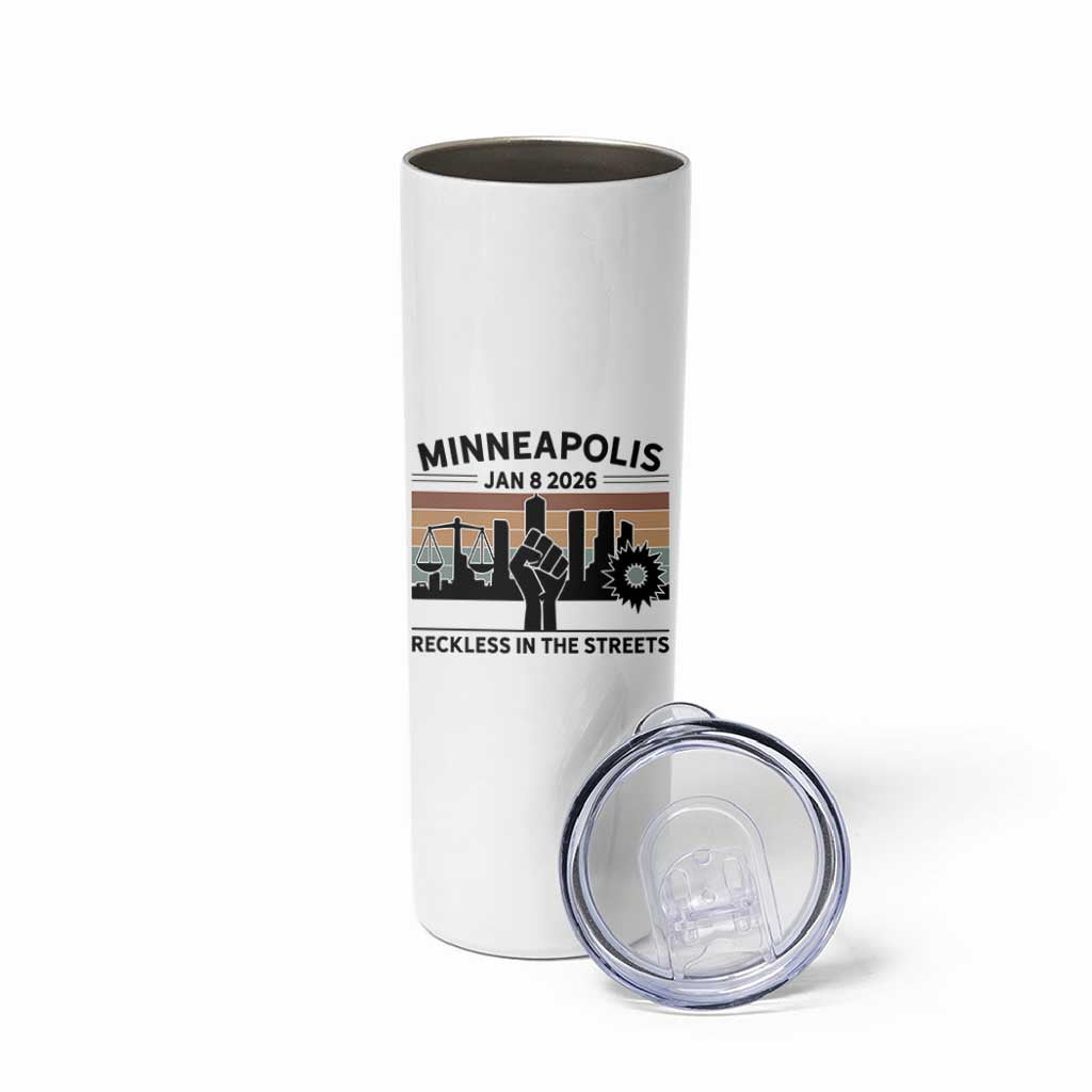 Minneapolis January 8 2026 Justice Movement Skinny Tumbler Reckless in the Streets Protest - Wonder Print Shop