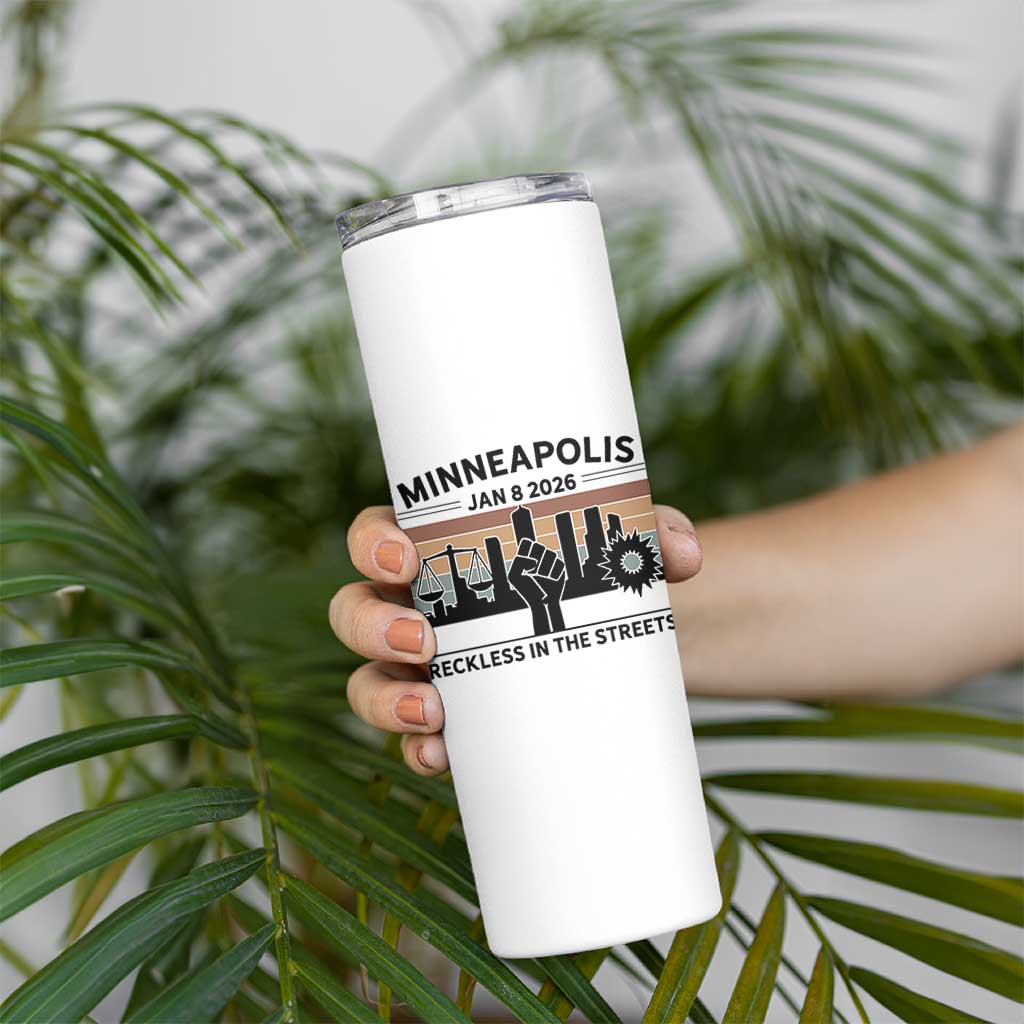 Minneapolis January 8 2026 Justice Movement Skinny Tumbler Reckless in the Streets Protest - Wonder Print Shop