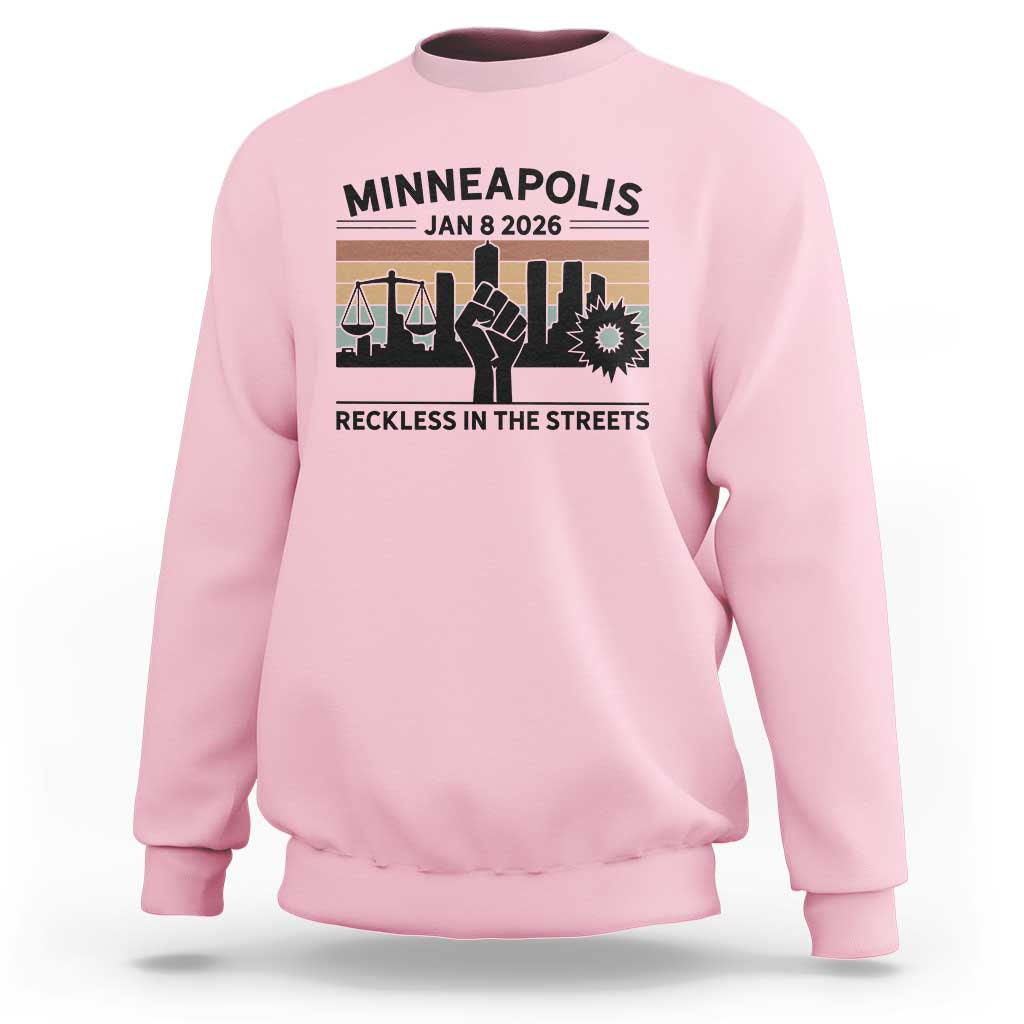 Minneapolis January 8 2026 Justice Movement Sweatshirt Reckless in the Streets Protest - Wonder Print Shop