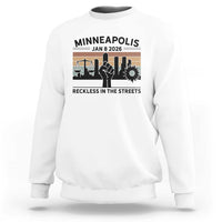Minneapolis January 8 2026 Justice Movement Sweatshirt Reckless in the Streets Protest - Wonder Print Shop