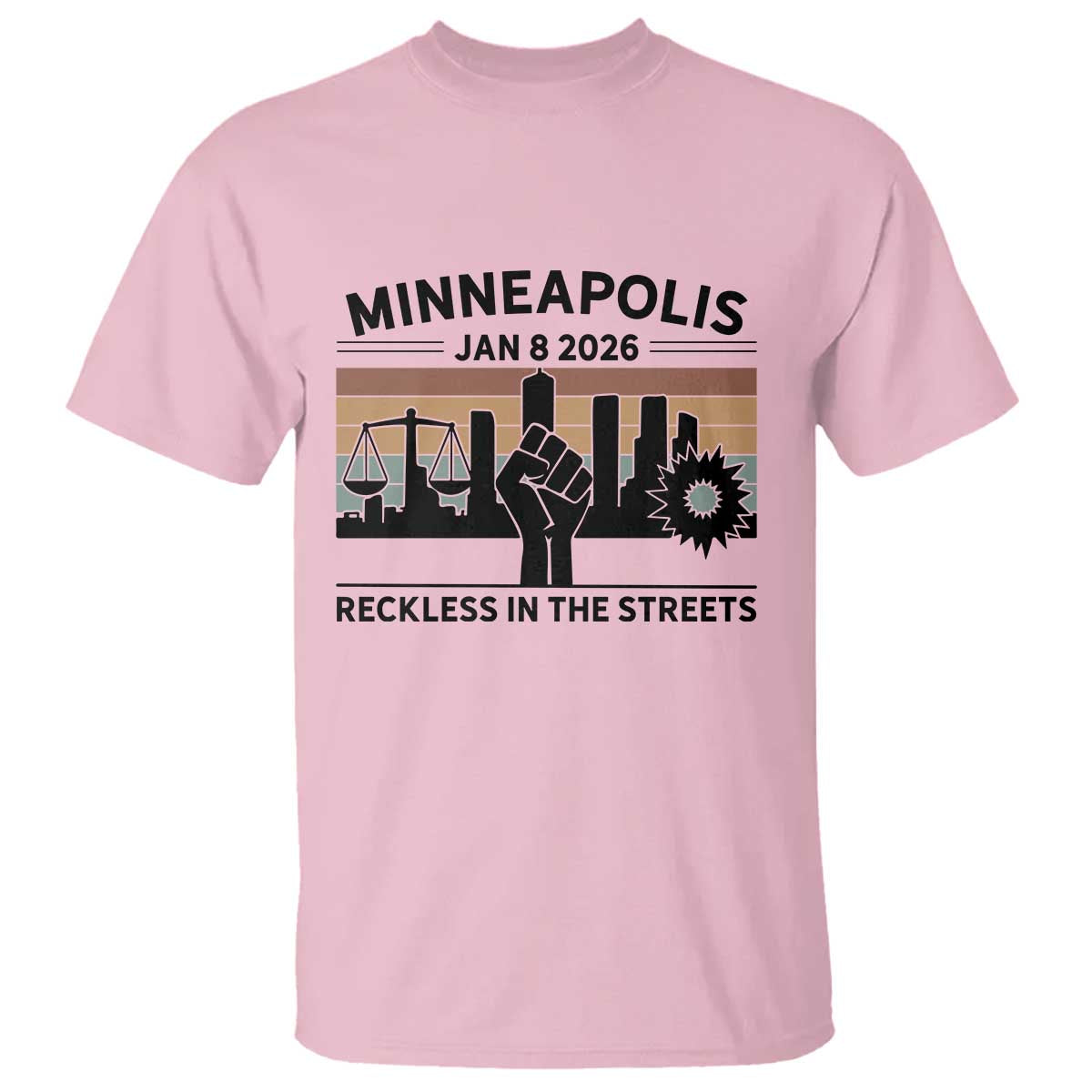 Minneapolis January 8 2026 Justice Movement T Shirt Reckless in the Streets Protest - Wonder Print Shop