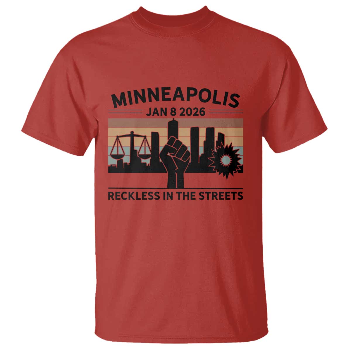 Minneapolis January 8 2026 Justice Movement T Shirt Reckless in the Streets Protest - Wonder Print Shop