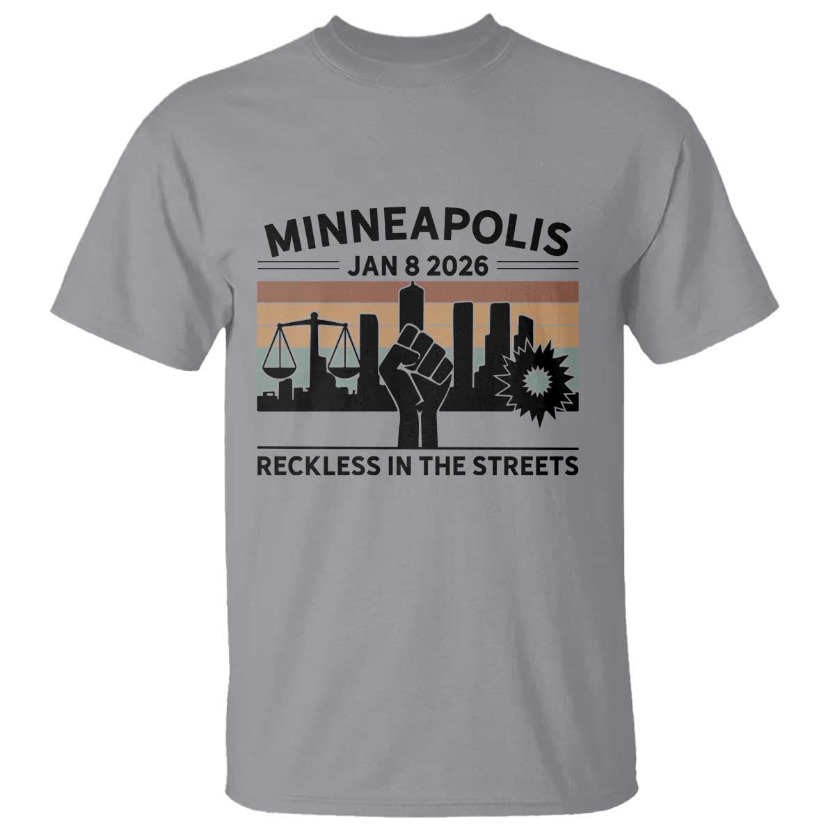 Minneapolis January 8 2026 Justice Movement T Shirt Reckless in the Streets Protest - Wonder Print Shop