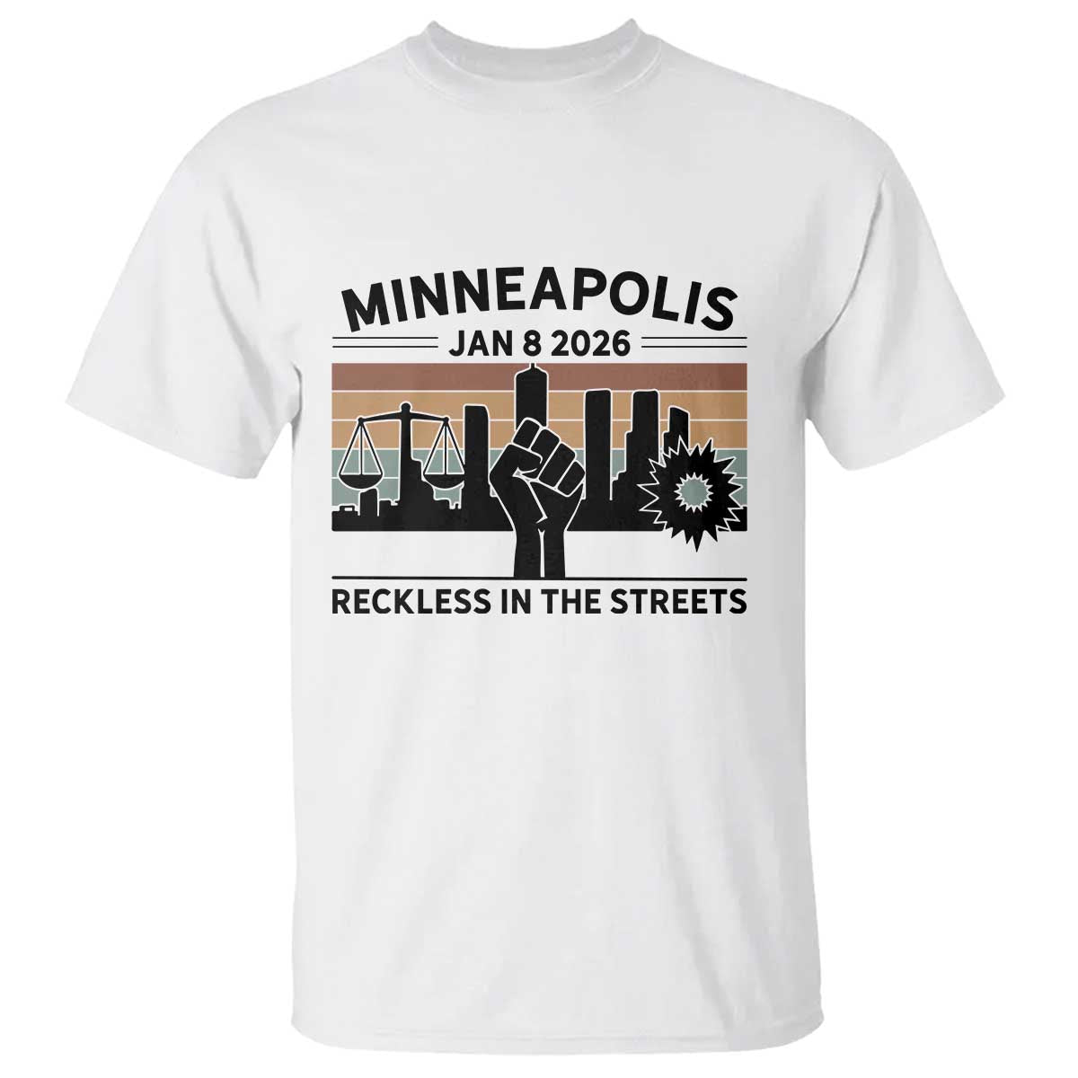 Minneapolis January 8 2026 Justice Movement T Shirt Reckless in the Streets Protest - Wonder Print Shop