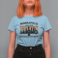 Minneapolis January 8 2026 Justice Movement T Shirt For Women Reckless in the Streets Protest - Wonder Print Shop