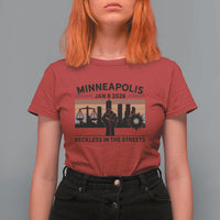 Minneapolis January 8 2026 Justice Movement T Shirt For Women Reckless in the Streets Protest - Wonder Print Shop