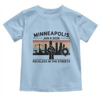 Minneapolis January 8 2026 Justice Movement Toddler T Shirt Reckless in the Streets Protest - Wonder Print Shop
