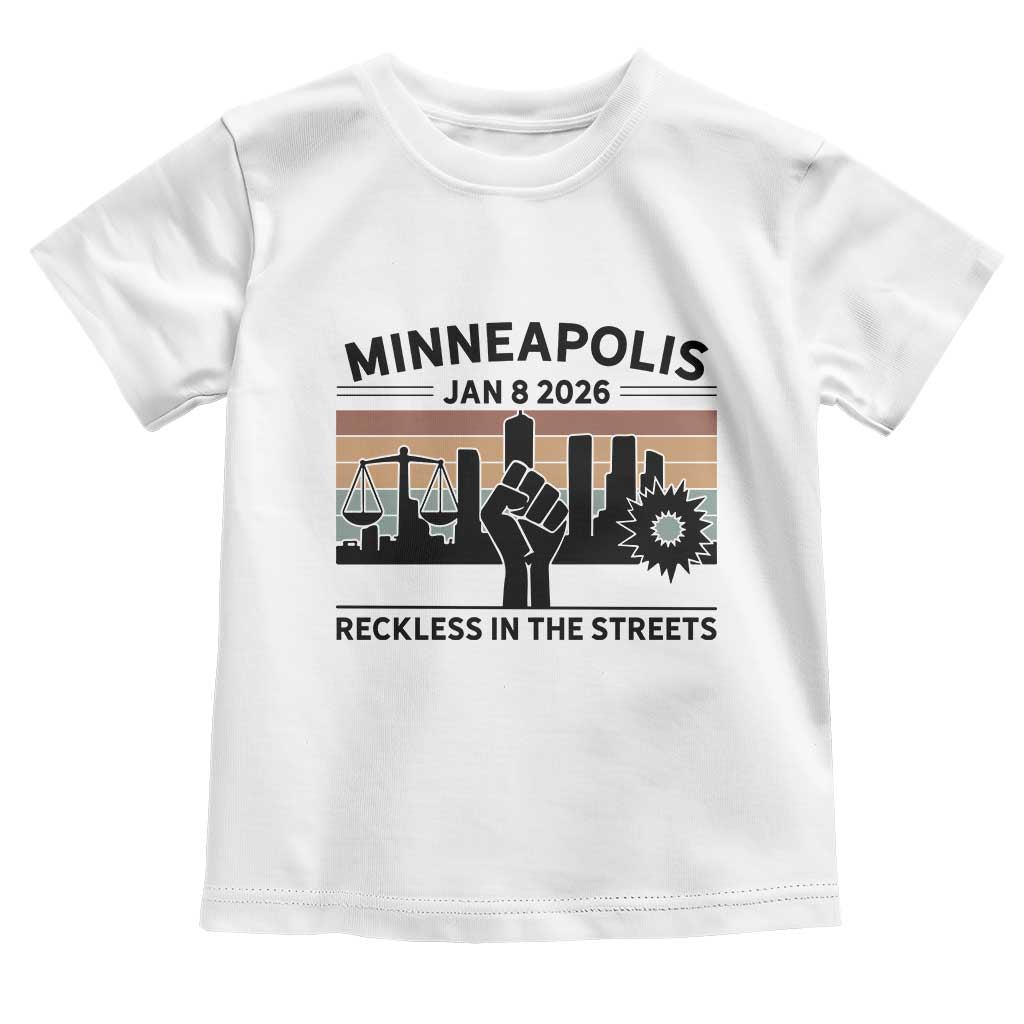 Minneapolis January 8 2026 Justice Movement Toddler T Shirt Reckless in the Streets Protest - Wonder Print Shop