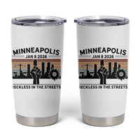 Minneapolis January 8 2026 Justice Movement Tumbler Cup Reckless in the Streets Protest - Wonder Print Shop