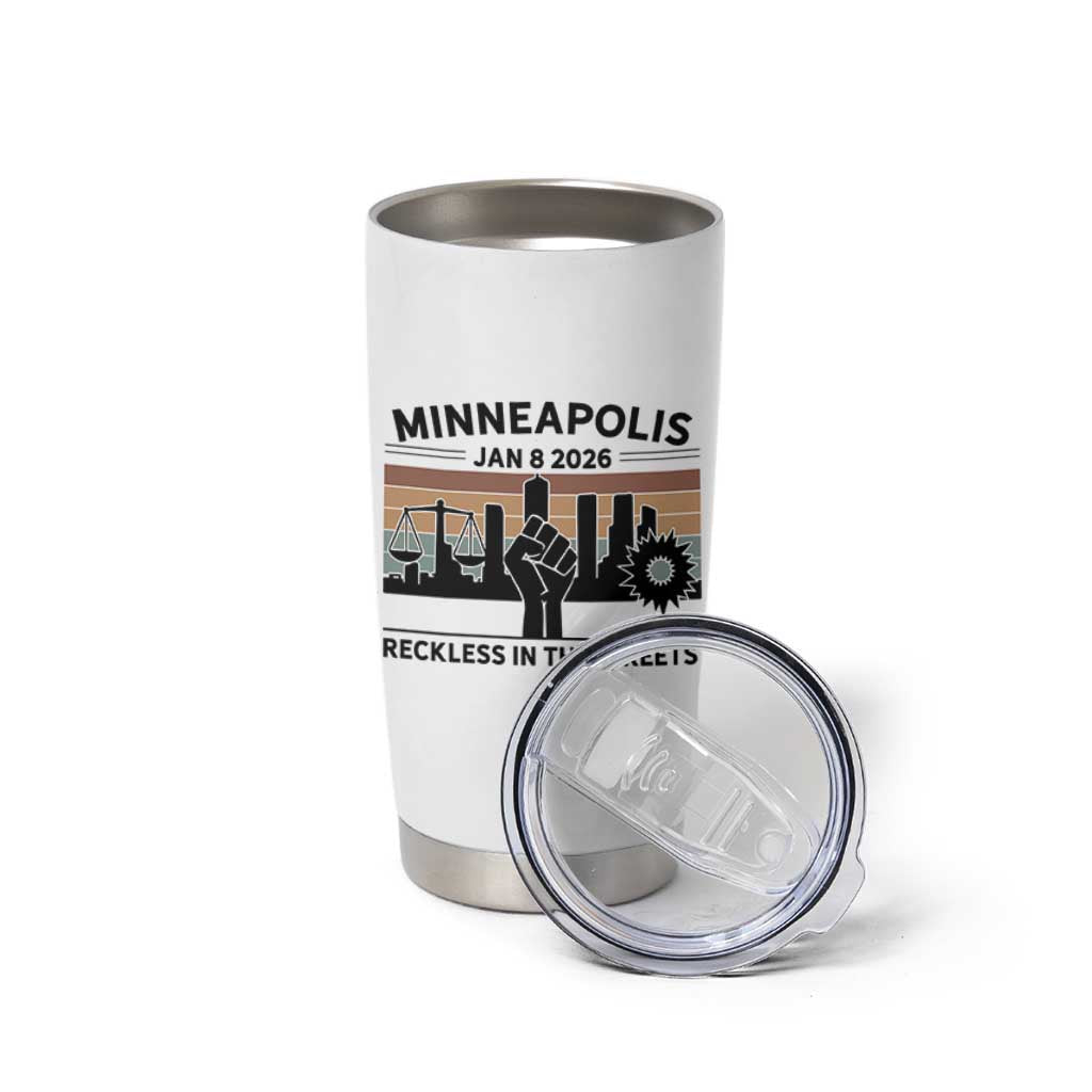 Minneapolis January 8 2026 Justice Movement Tumbler Cup Reckless in the Streets Protest - Wonder Print Shop