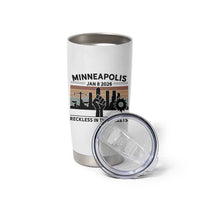 Minneapolis January 8 2026 Justice Movement Tumbler Cup Reckless in the Streets Protest - Wonder Print Shop