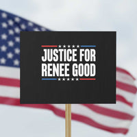 Justice for Renee Good Patriotic Protest Sign Minneapolis Jan 8 2026 Memorial Tribute