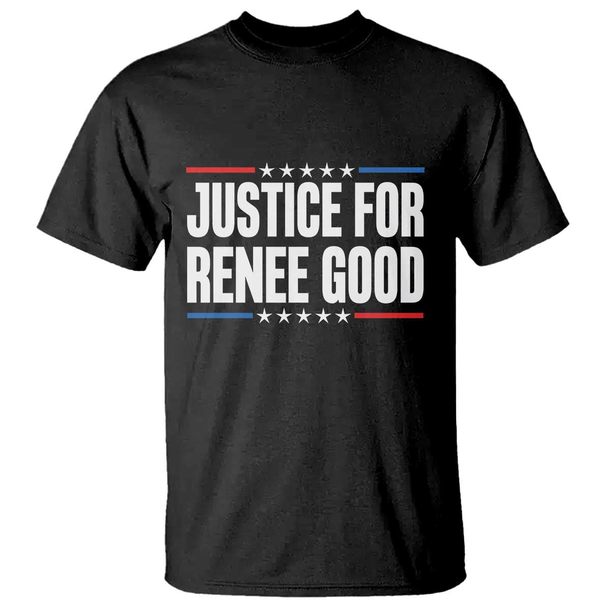 Justice for Renee Good Patriotic T Shirt Minneapolis Jan 8 2026 Memorial Tribute - Wonder Print Shop