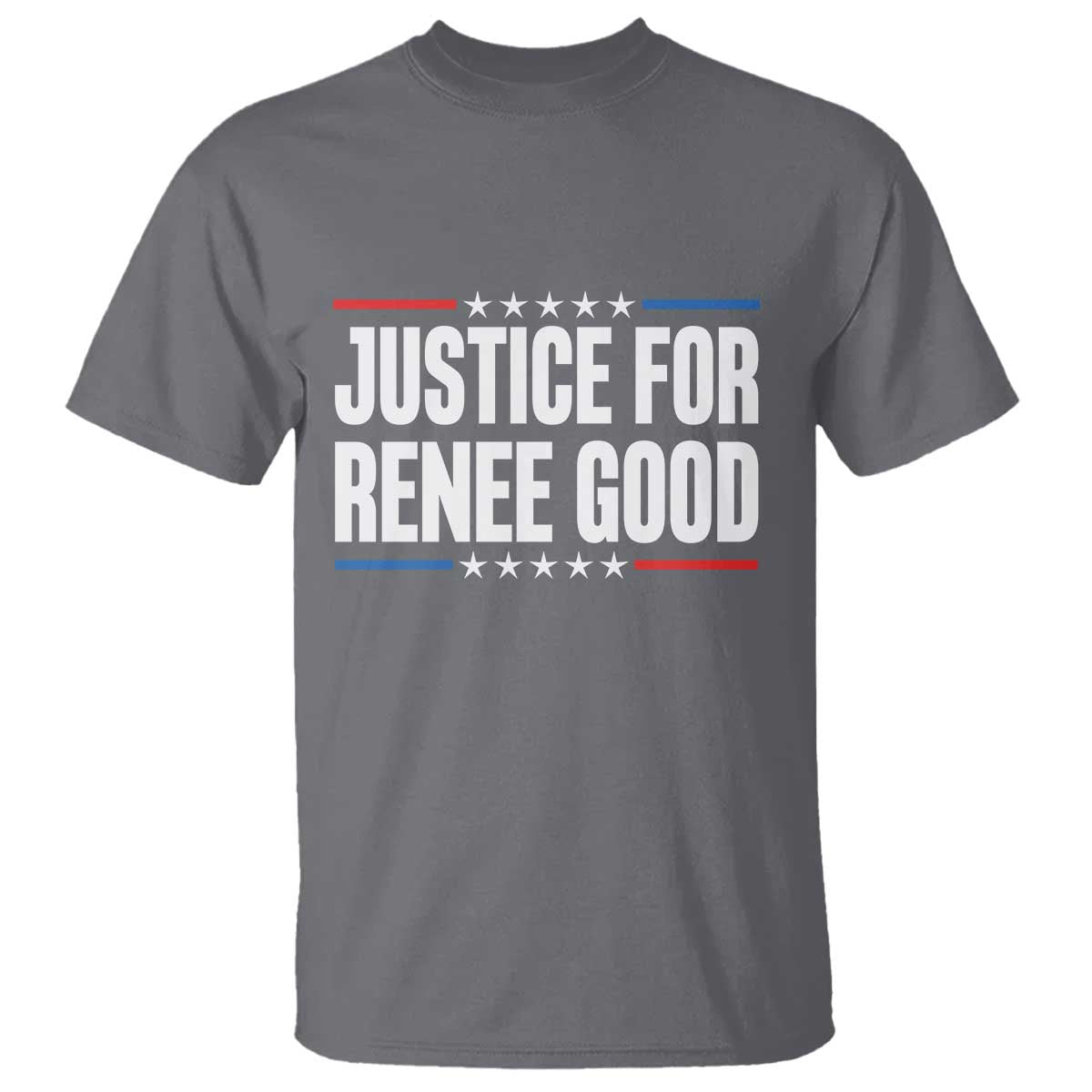 Justice for Renee Good Patriotic T Shirt Minneapolis Jan 8 2026 Memorial Tribute - Wonder Print Shop