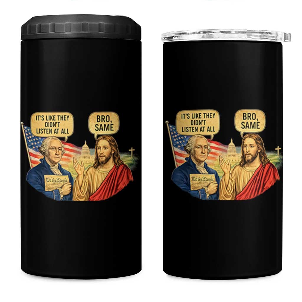 Funny George Washington and Jesus Conversation 4 in 1 Can Cooler Tumbler Patriotic Commentary Historical Icons