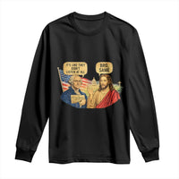 Funny George Washington and Jesus Conversation Long Sleeve Shirt Patriotic Commentary Historical Icons