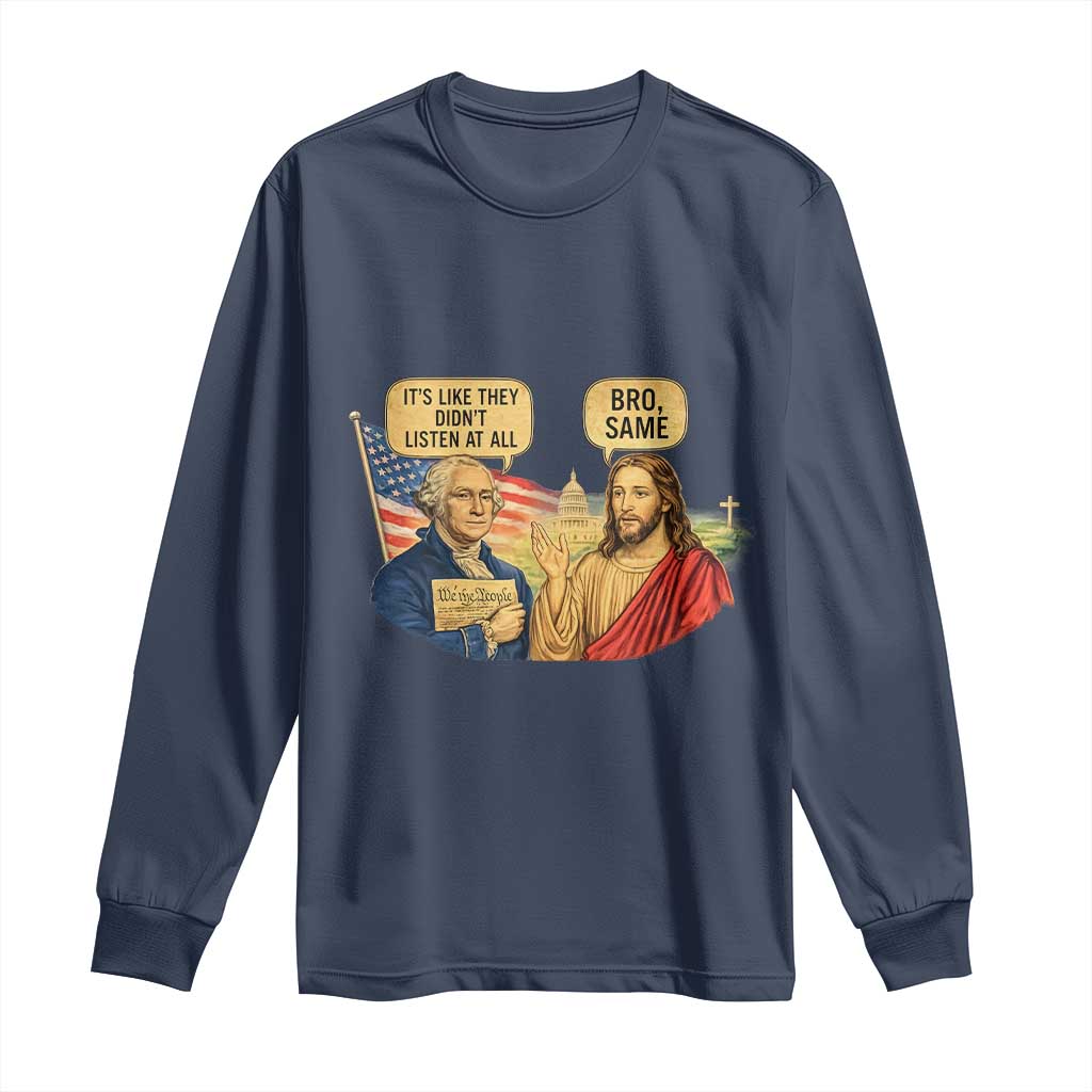 Funny George Washington and Jesus Conversation Long Sleeve Shirt Patriotic Commentary Historical Icons