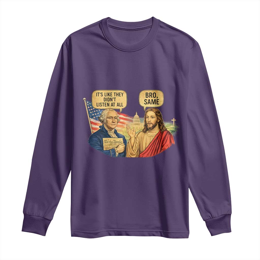 Funny George Washington and Jesus Conversation Long Sleeve Shirt Patriotic Commentary Historical Icons