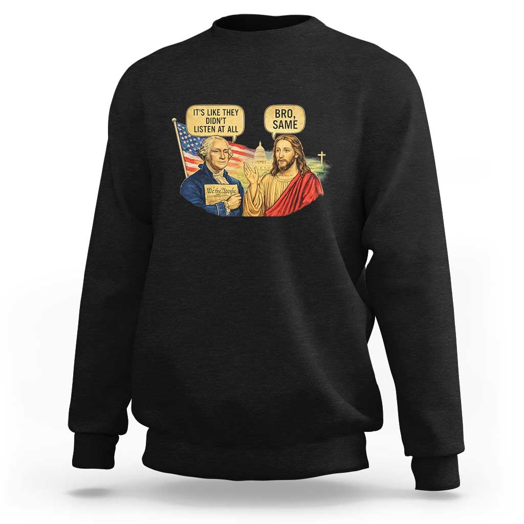 Funny George Washington and Jesus Conversation Sweatshirt Patriotic Commentary Historical Icons