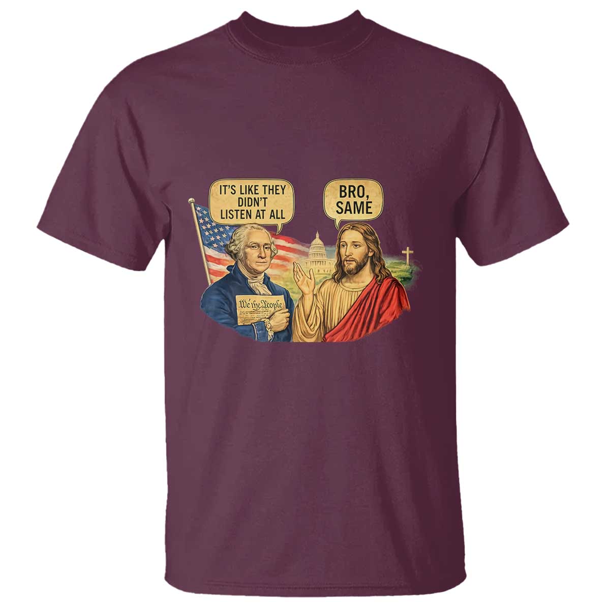 Funny George Washington and Jesus Conversation T Shirt Patriotic Commentary Historical Icons