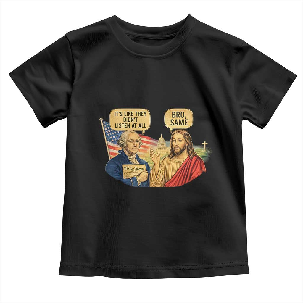 Funny George Washington and Jesus Conversation Toddler T Shirt Patriotic Commentary Historical Icons