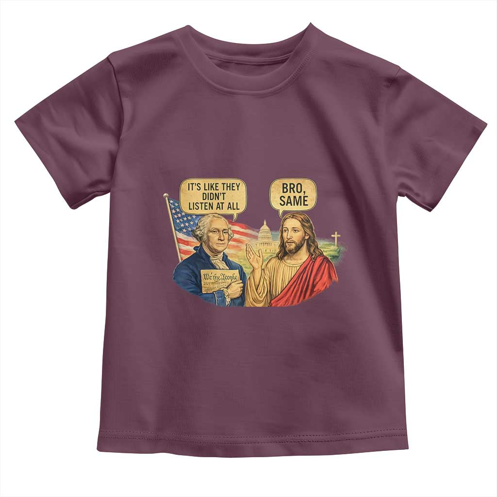Funny George Washington and Jesus Conversation Toddler T Shirt Patriotic Commentary Historical Icons