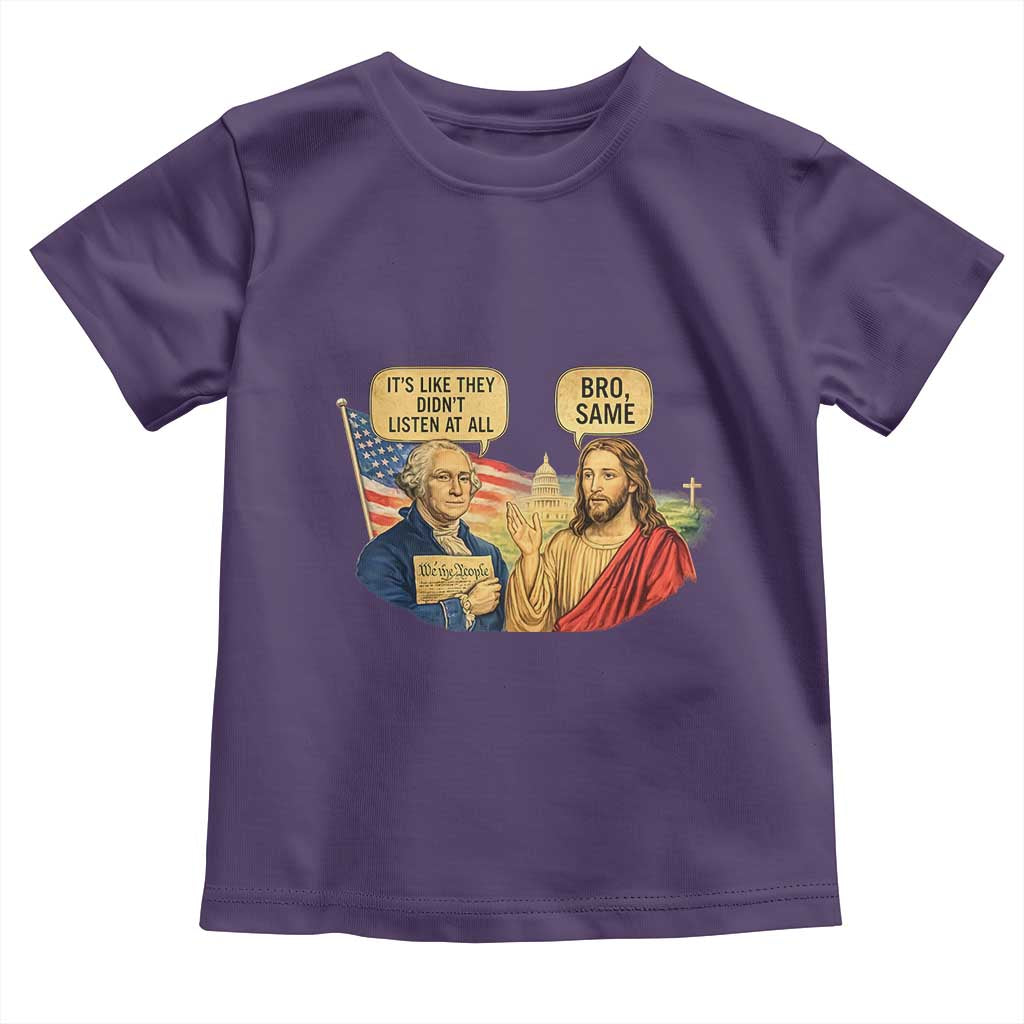 Funny George Washington and Jesus Conversation Toddler T Shirt Patriotic Commentary Historical Icons