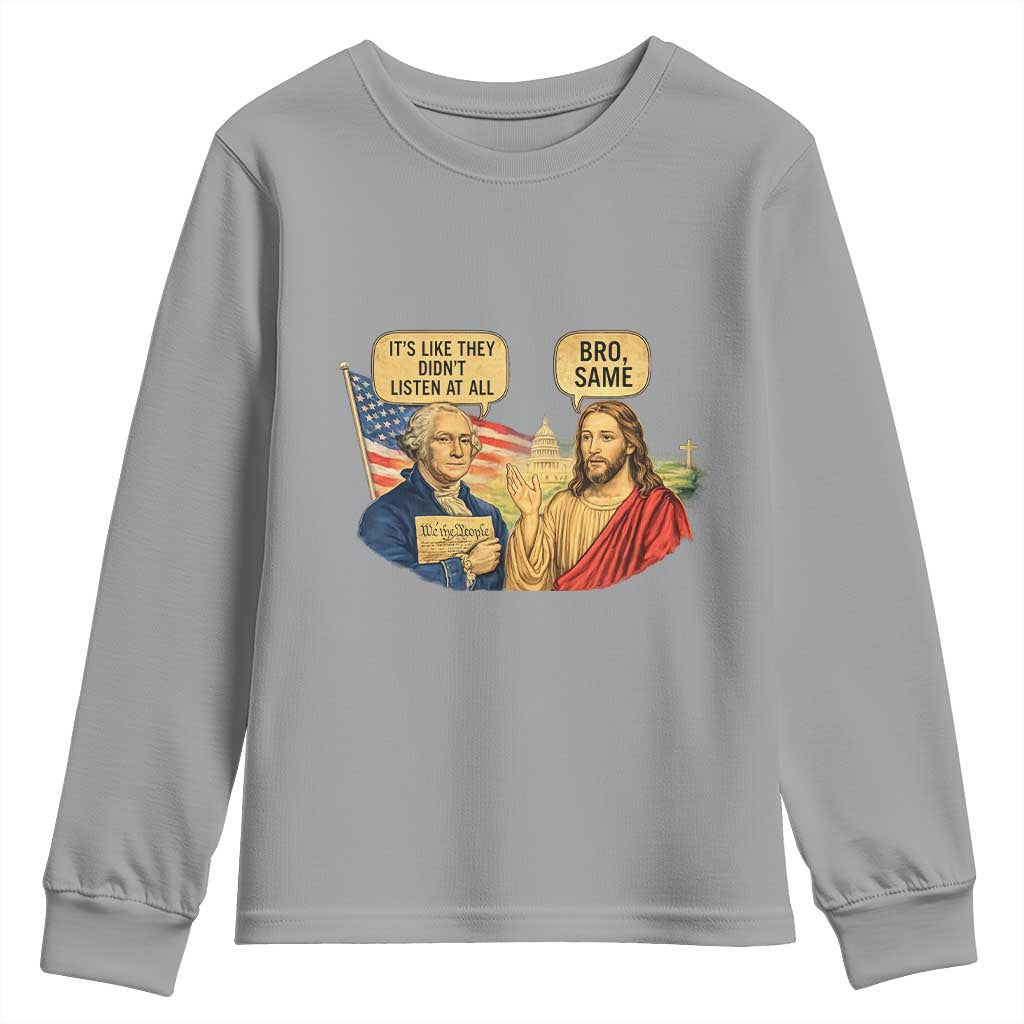 Funny George Washington and Jesus Conversation Youth Sweatshirt Patriotic Commentary Historical Icons