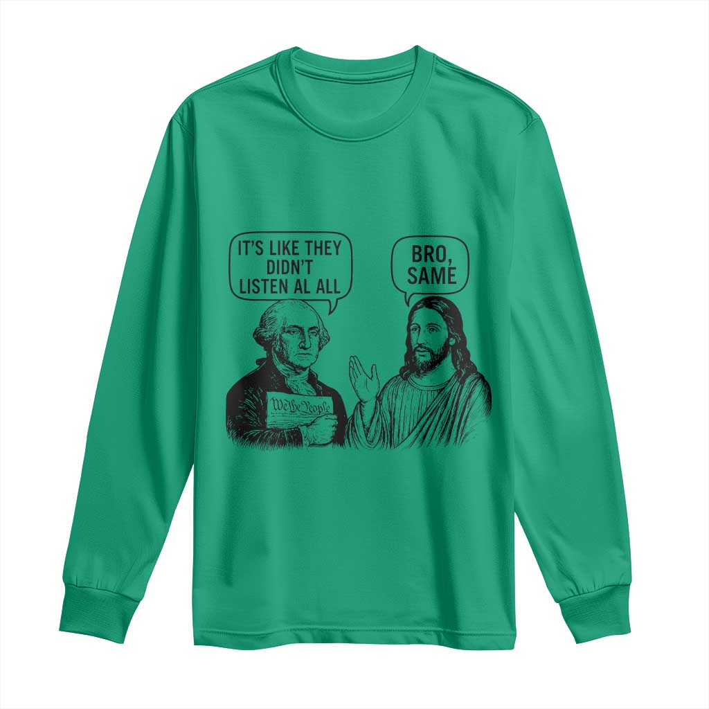 Funny George Washington and Jesus Satire Long Sleeve Shirt Political Commentary Founding Fathers and Faith