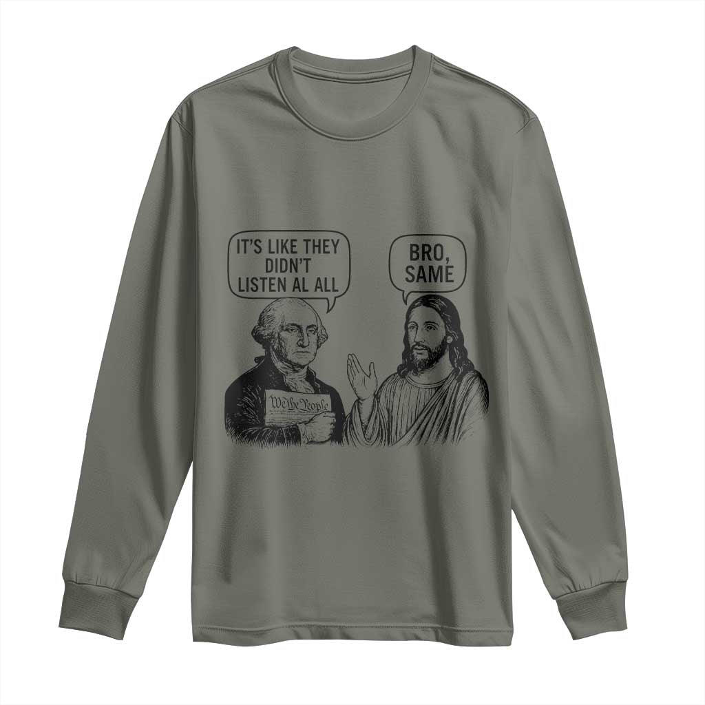 Funny George Washington and Jesus Satire Long Sleeve Shirt Political Commentary Founding Fathers and Faith