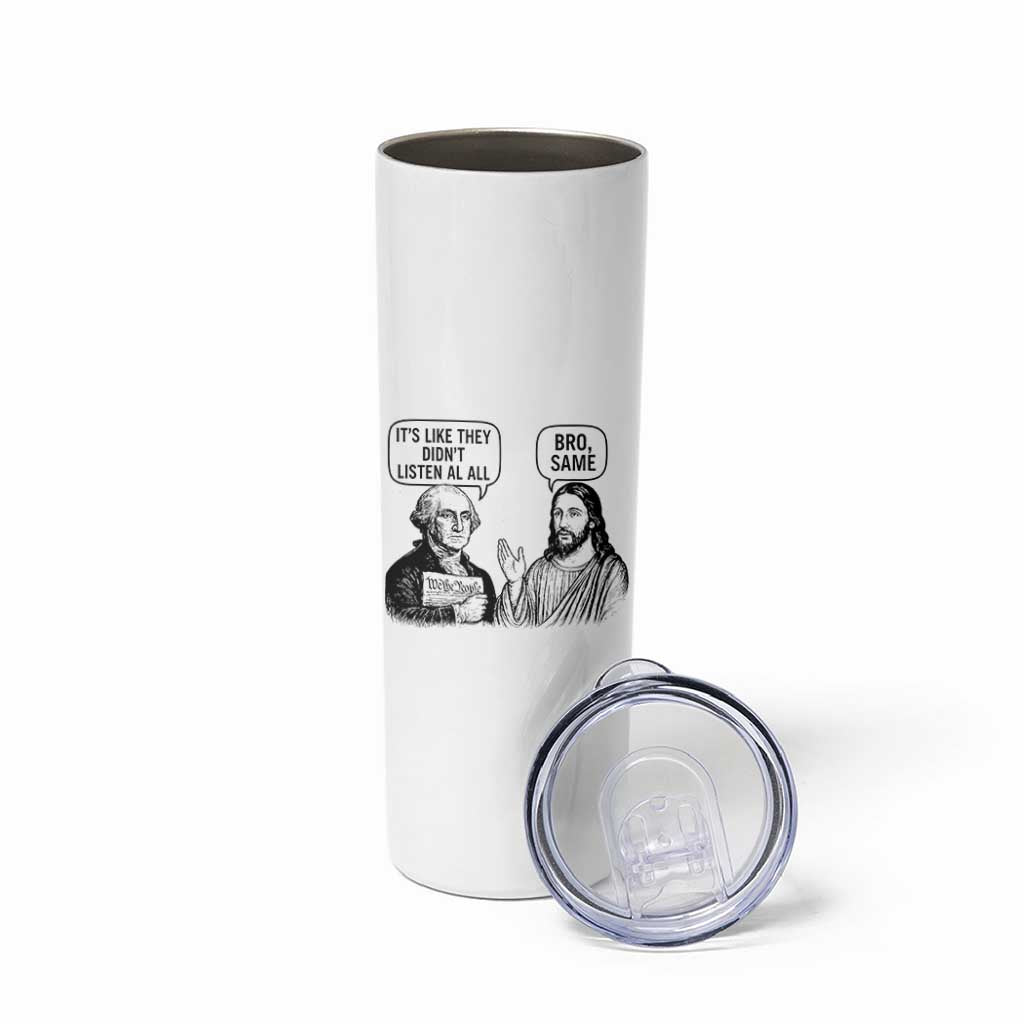 Funny George Washington and Jesus Satire Skinny Tumbler Political Commentary Founding Fathers and Faith