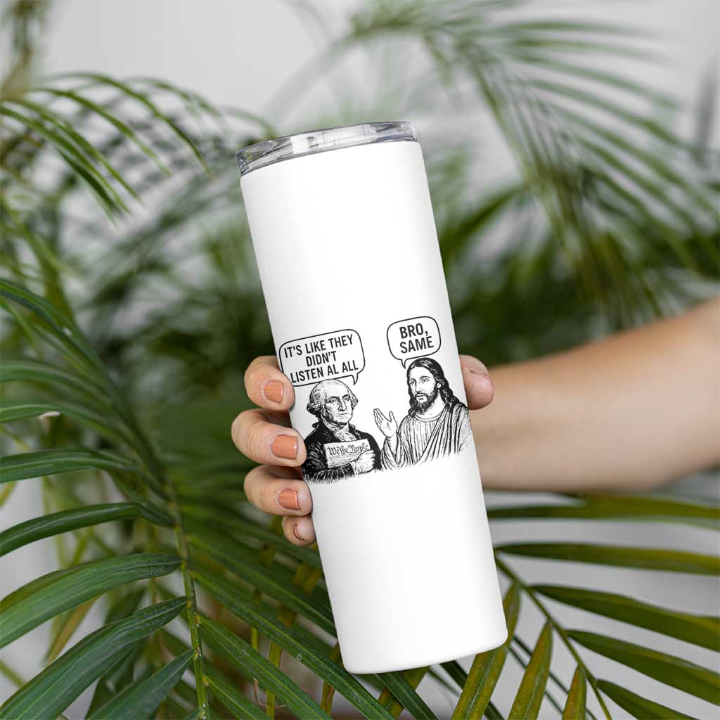 Funny George Washington and Jesus Satire Skinny Tumbler Political Commentary Founding Fathers and Faith