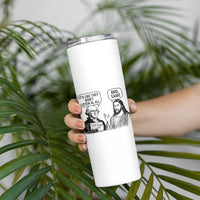 Funny George Washington and Jesus Satire Skinny Tumbler Political Commentary Founding Fathers and Faith