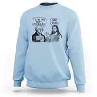 Funny George Washington and Jesus Satire Sweatshirt Political Commentary Founding Fathers and Faith