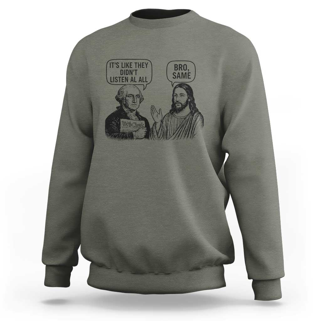 Funny George Washington and Jesus Satire Sweatshirt Political Commentary Founding Fathers and Faith