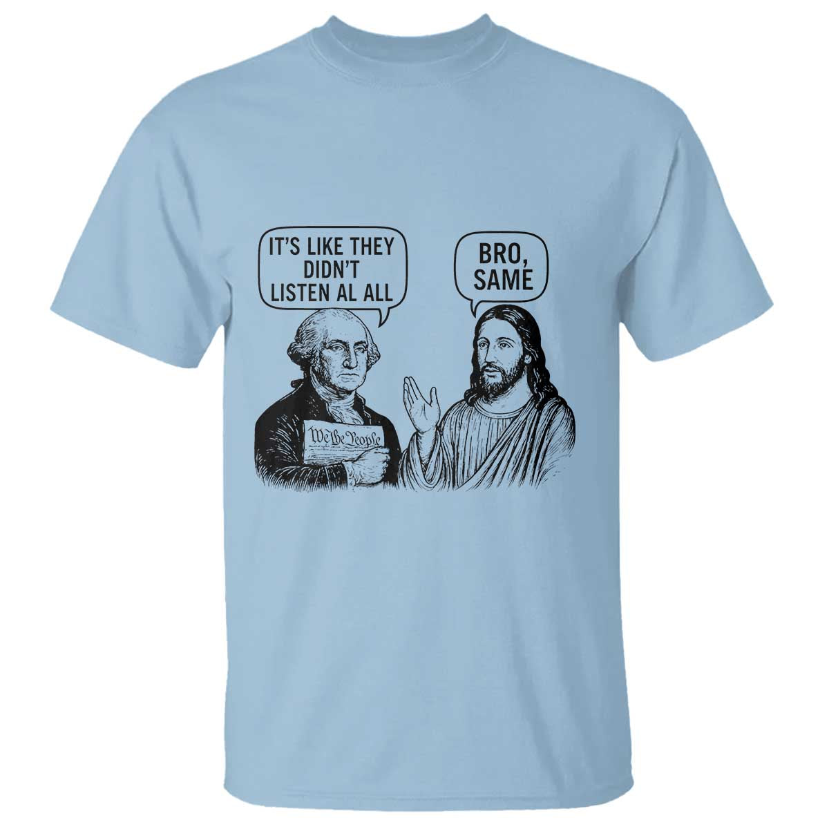 Funny George Washington and Jesus Satire T Shirt Political Commentary Founding Fathers and Faith