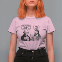 Funny George Washington and Jesus Satire T Shirt For Women Political Commentary Founding Fathers and Faith
