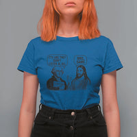 Funny George Washington and Jesus Satire T Shirt For Women Political Commentary Founding Fathers and Faith