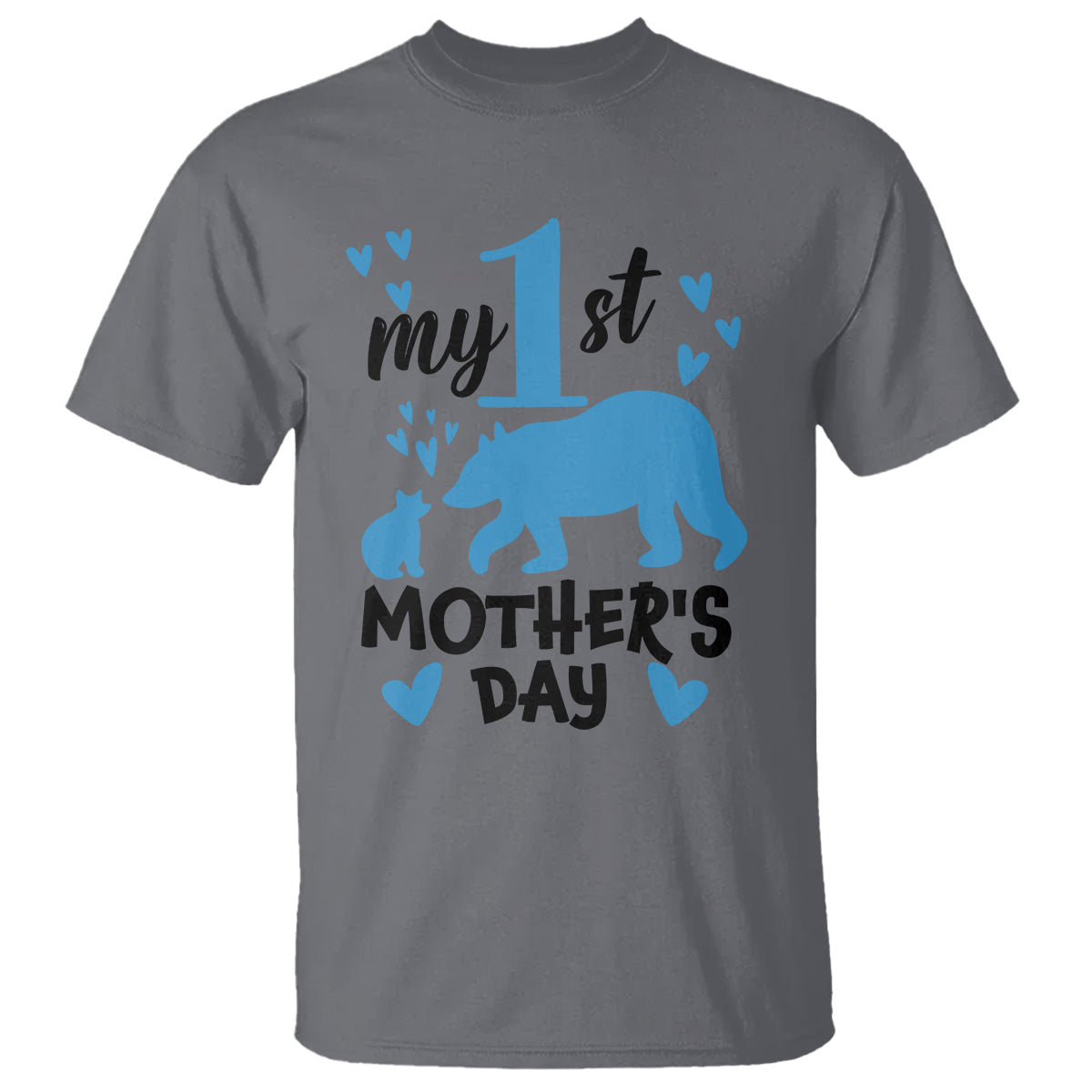 My First Mother's Day T Shirt New Mom Mama Bear Blue Baby Boy - Wonder Print Shop