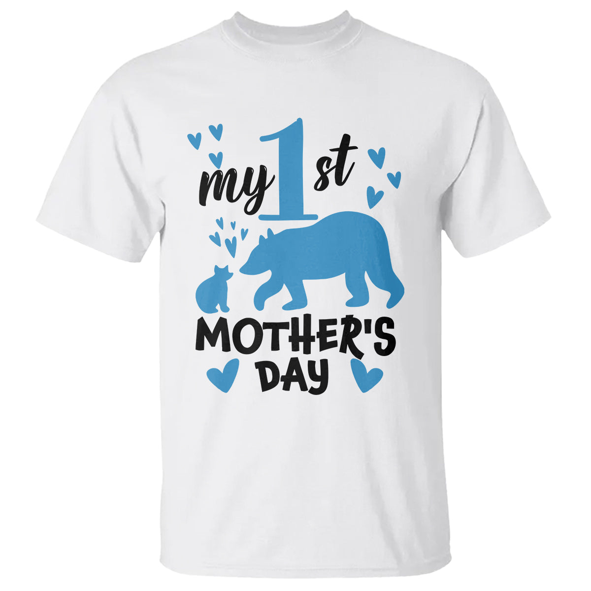 My First Mother's Day T Shirt New Mom Mama Bear Blue Baby Boy - Wonder Print Shop