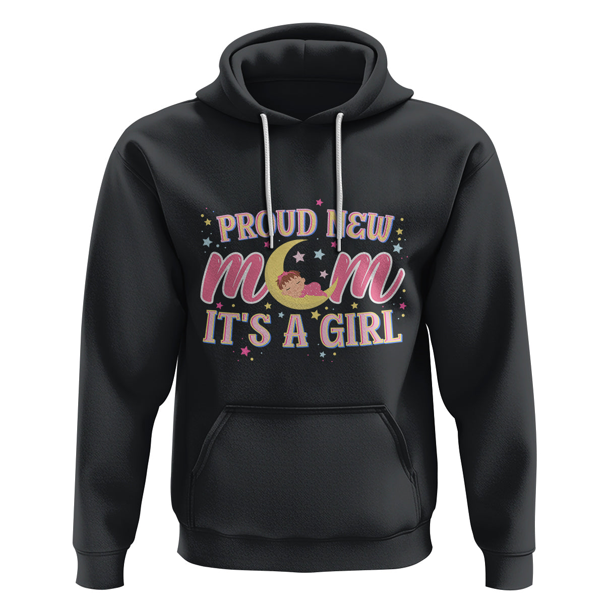 First Mother's Day Hoodie Proud New Mom It's A Girl Pink Baby - Wonder Print Shop
