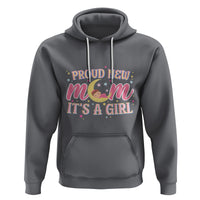 First Mother's Day Hoodie Proud New Mom It's A Girl Pink Baby - Wonder Print Shop