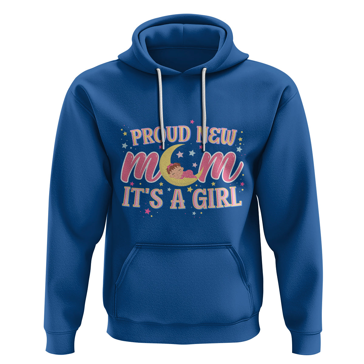 First Mother's Day Hoodie Proud New Mom It's A Girl Pink Baby - Wonder Print Shop