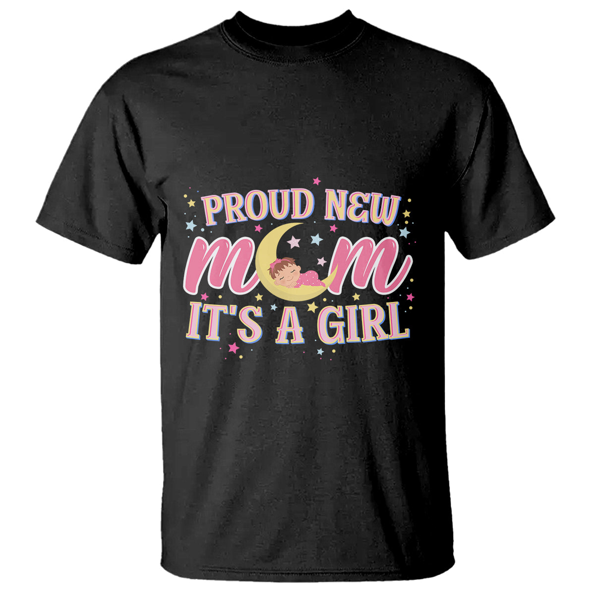 First Mother's Day T Shirt Proud New Mom It's A Girl Pink Baby - Wonder Print Shop