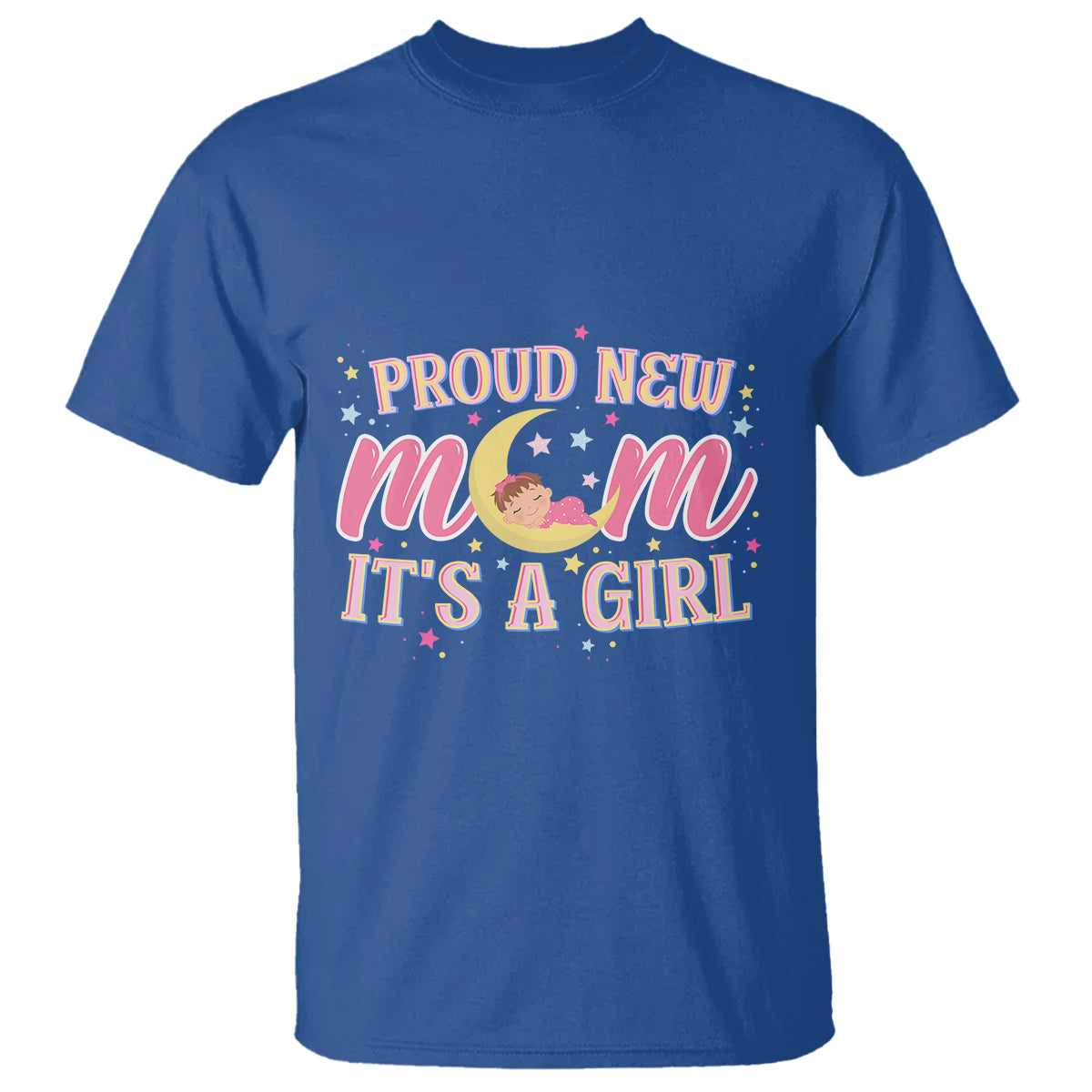 First Mother's Day T Shirt Proud New Mom It's A Girl Pink Baby - Wonder Print Shop