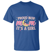 First Mother's Day T Shirt Proud New Mom It's A Girl Pink Baby - Wonder Print Shop